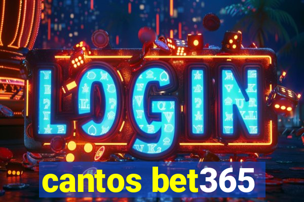 cantos bet365